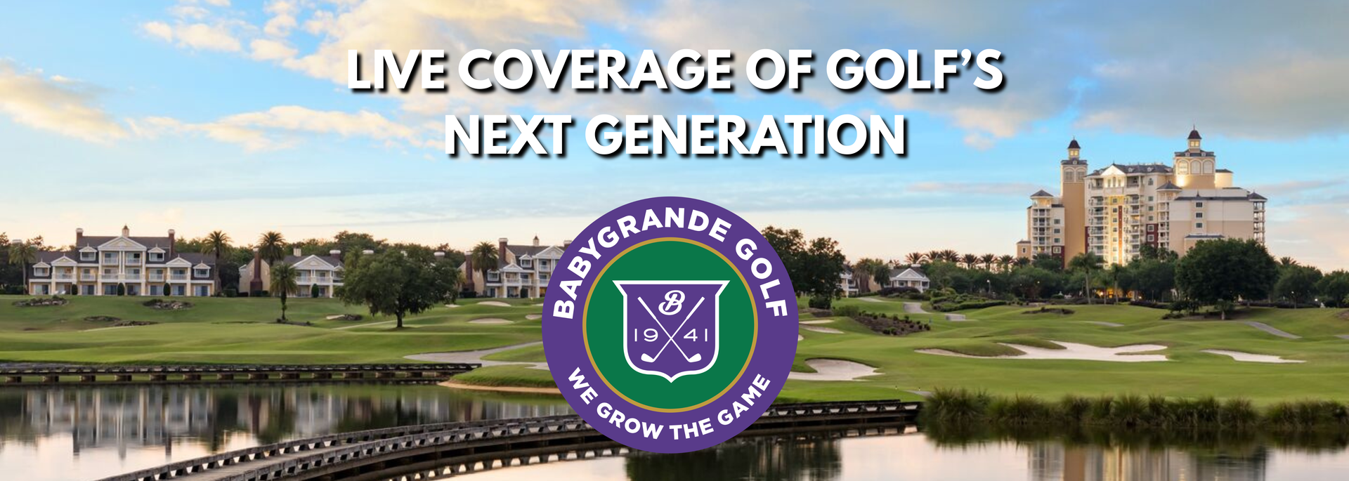 Babygrande General Header Reunion Resort