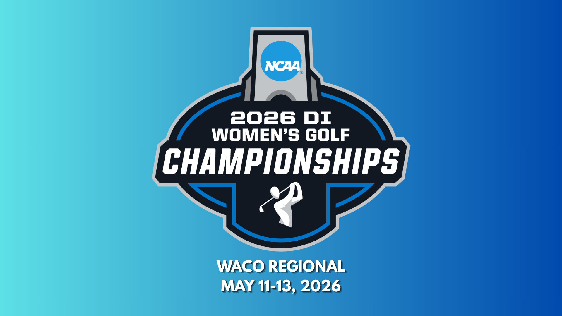 2026 NCAA Division 1 Women's Golf Regionals - Waco - Round 3